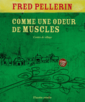 Comme une odeur de muscles